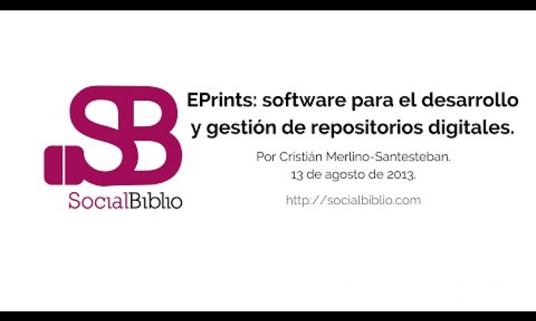 Embedded thumbnail for EPrints: software para el desarrollo y gestión de repositorios digitales