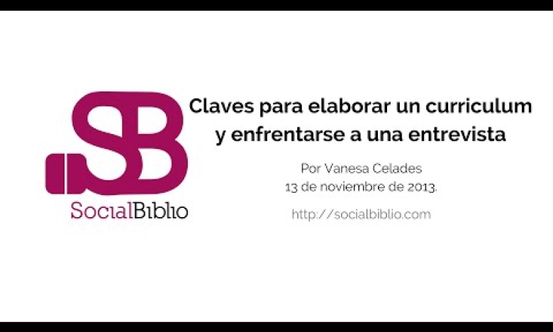 Embedded thumbnail for Claves para elaborar un curriculum y enfrentarse a una entrevista