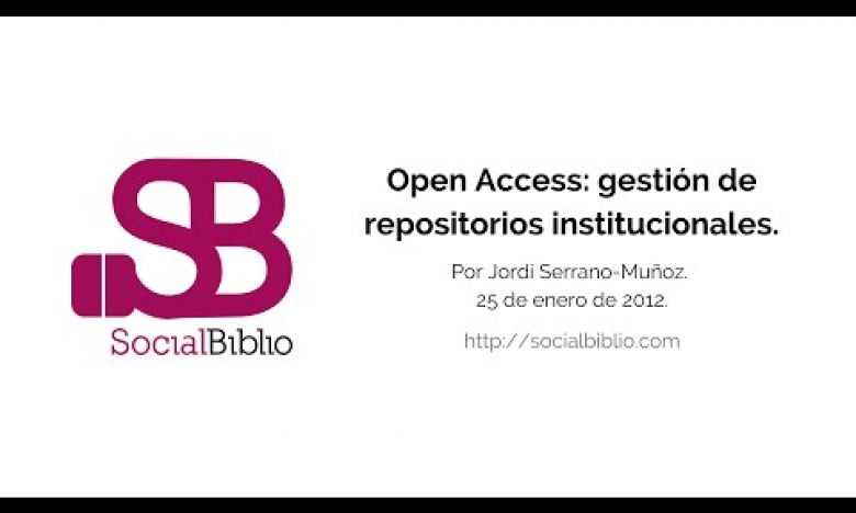 Embedded thumbnail for Open Access: Gestión de repositorios institucionales