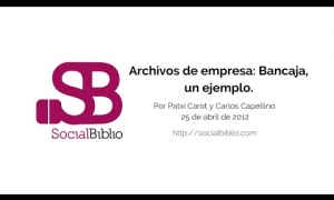 Embedded thumbnail for Archivos de empresa: Bancaja, un ejemplo