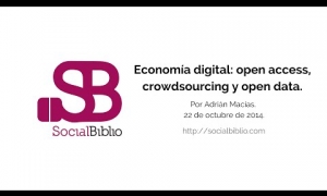 Embedded thumbnail for Economía digital: open access, crowdsourcing y open data