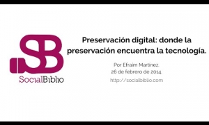 Embedded thumbnail for Preservación digital: donde la conservación encuentra la tecnología
