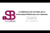 Embedded thumbnail for Biblioteca de semillas de la Universidad Politécnica de Cataluña
