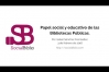 Embedded thumbnail for Papel social y educativo de las bibliotecas públicas